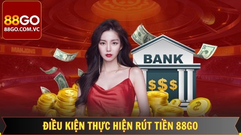 Điều cần có để thực hiện tiến trình rút tiền 